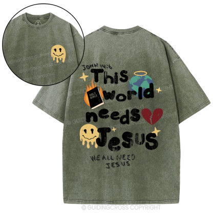 This World Need Jesus Christian Washed T-Shirt