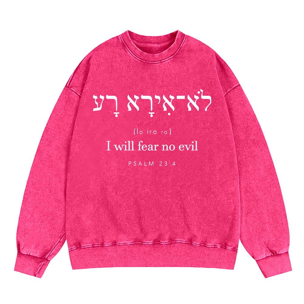 I Will Fear No Evil Chirstian Washed Sweatshirt