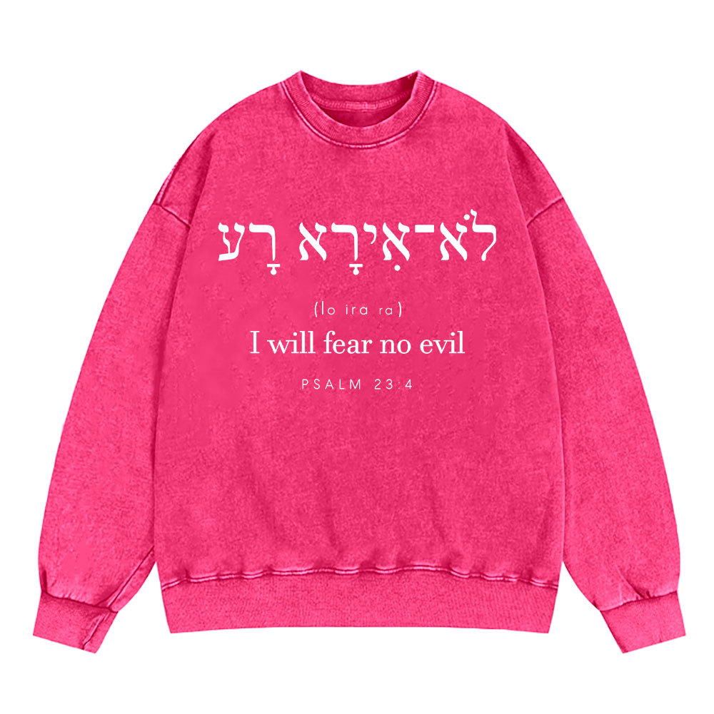 I Will Fear No Evil Chirstian Washed Sweatshirt
