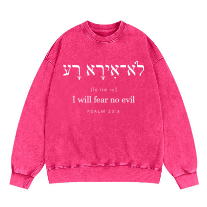 I Will Fear No Evil Chirstian Washed Sweatshirt