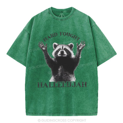 Hard Fought Hallelujah Christian Washed T-Shirt