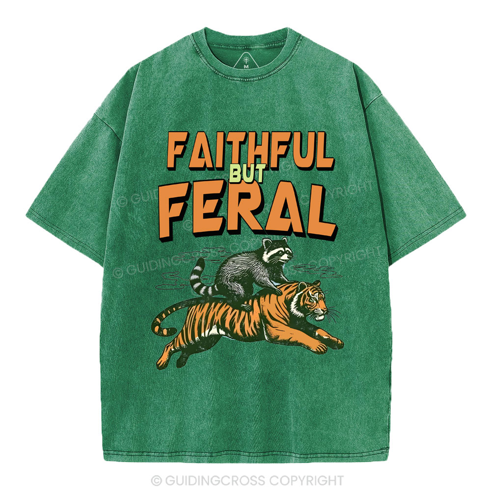 Faithful But Feral Christian Washed T-Shirt