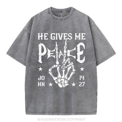 He Gives Me Peace Christian Washed T-Shirt