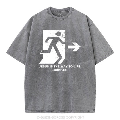 Jesus Is The Way To Live Christian Washed T-Shirt