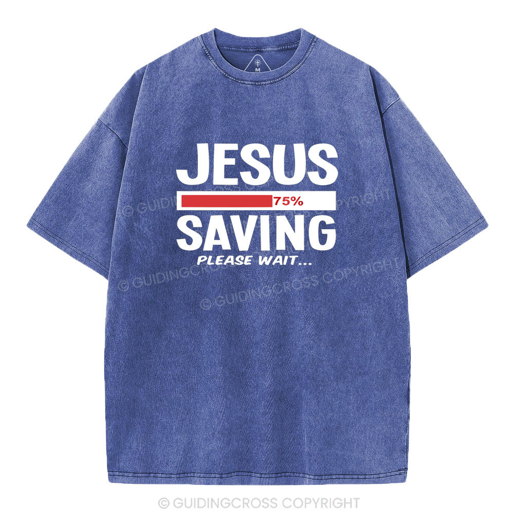 Jesus Saving Please Wait Christian Washed T-Shirt