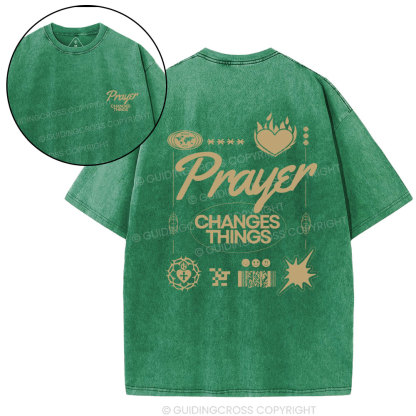 Prayer Changes Things Christian Washed T-Shirt