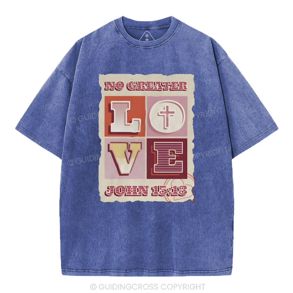 No Greater Love Christian Washed T-Shirt