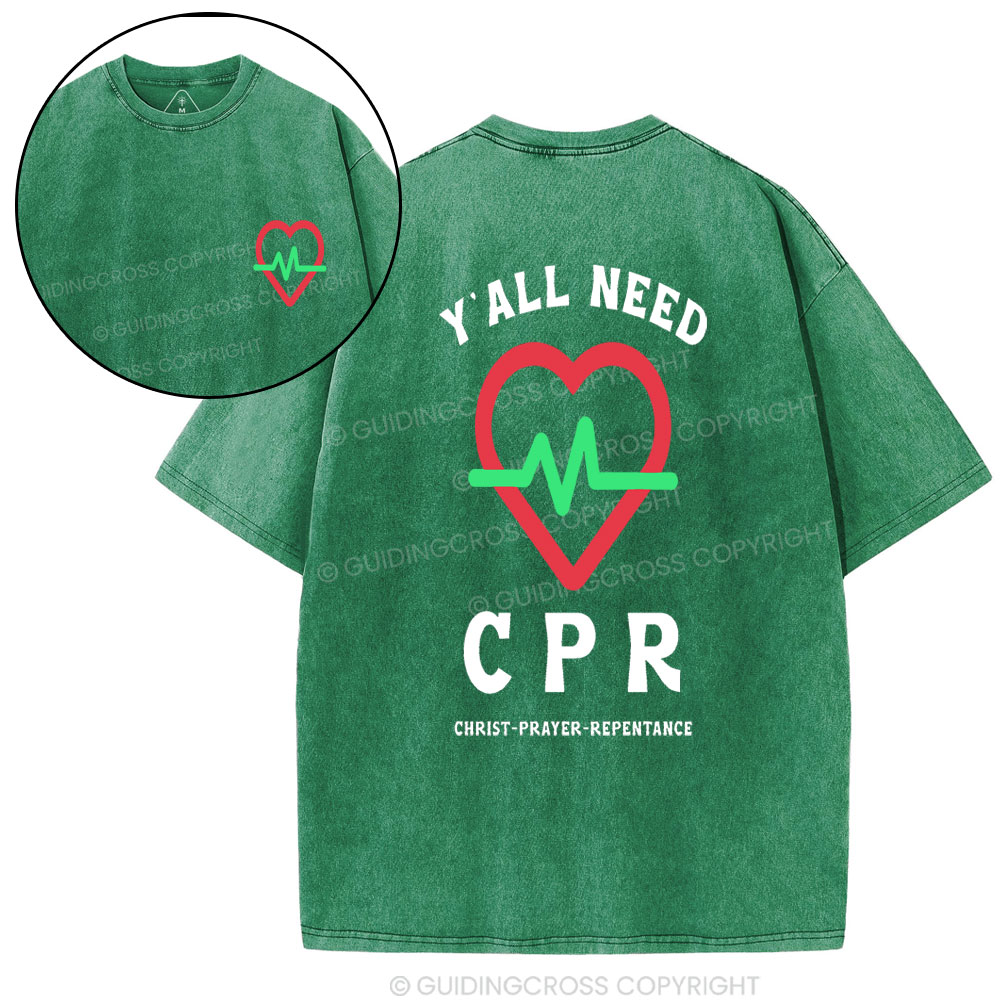 Y'ALL Need CPR Christian Washed T-Shirt