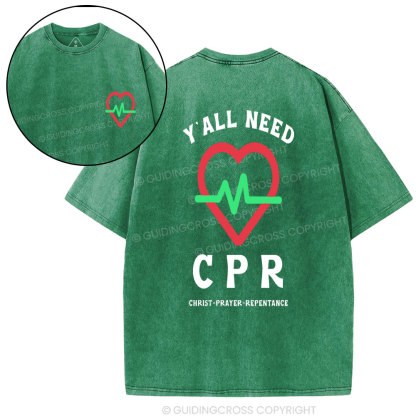Y'ALL Need CPR Christian Washed T-Shirt