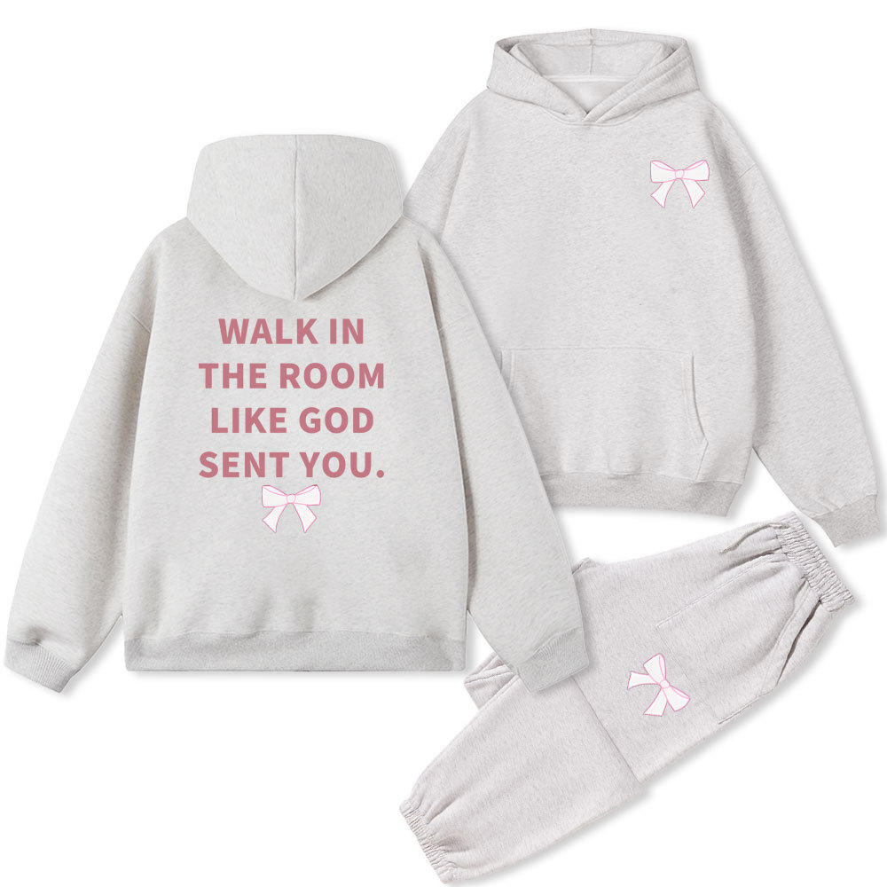Walk In The Room Like God Sent You Christian Fleece Hoodie Set