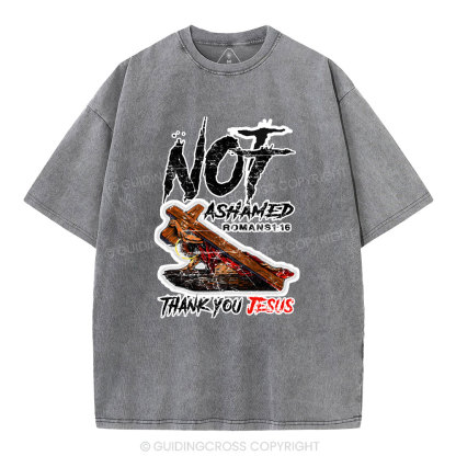 Not Ashamed Christian Washed  T-Shirt