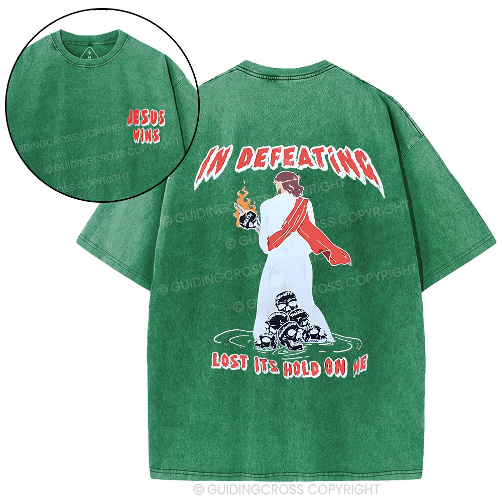 In Defeating Lost It's Hold Christian Washed T-Shirt