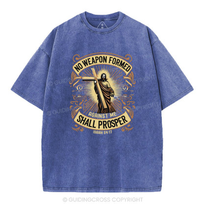 No Weapen Formed Shall Prosper Christian Washed T-Shirt