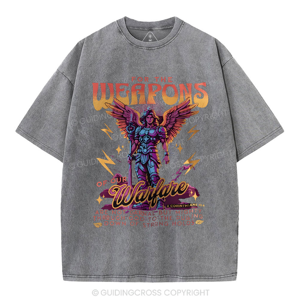 For The Weapons Of Our Warfare Christian Washed T-Shirt