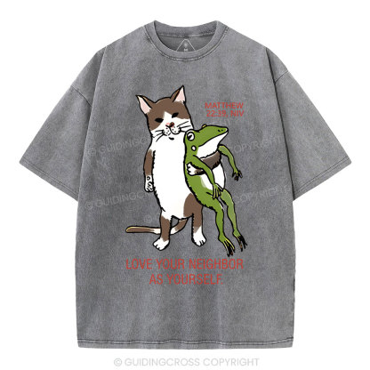 Love Your Neighbor As Yourself Christian Washed T-Shirt