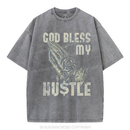 God Bless My Hustle Christian Washed T-Shirt