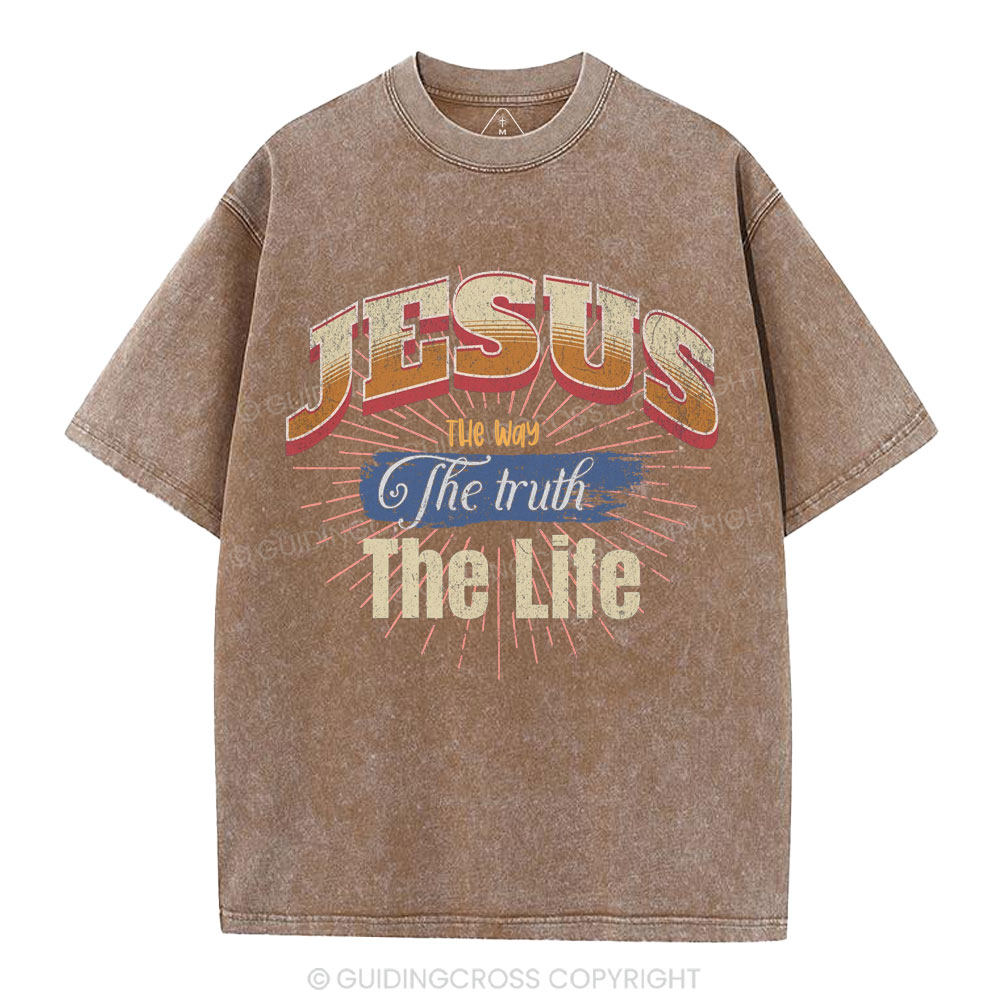 Jesus The Way The Truth The Life Christian Washed T-Shirt