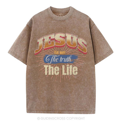 Jesus The Way The Truth The Life Christian Washed T-Shirt
