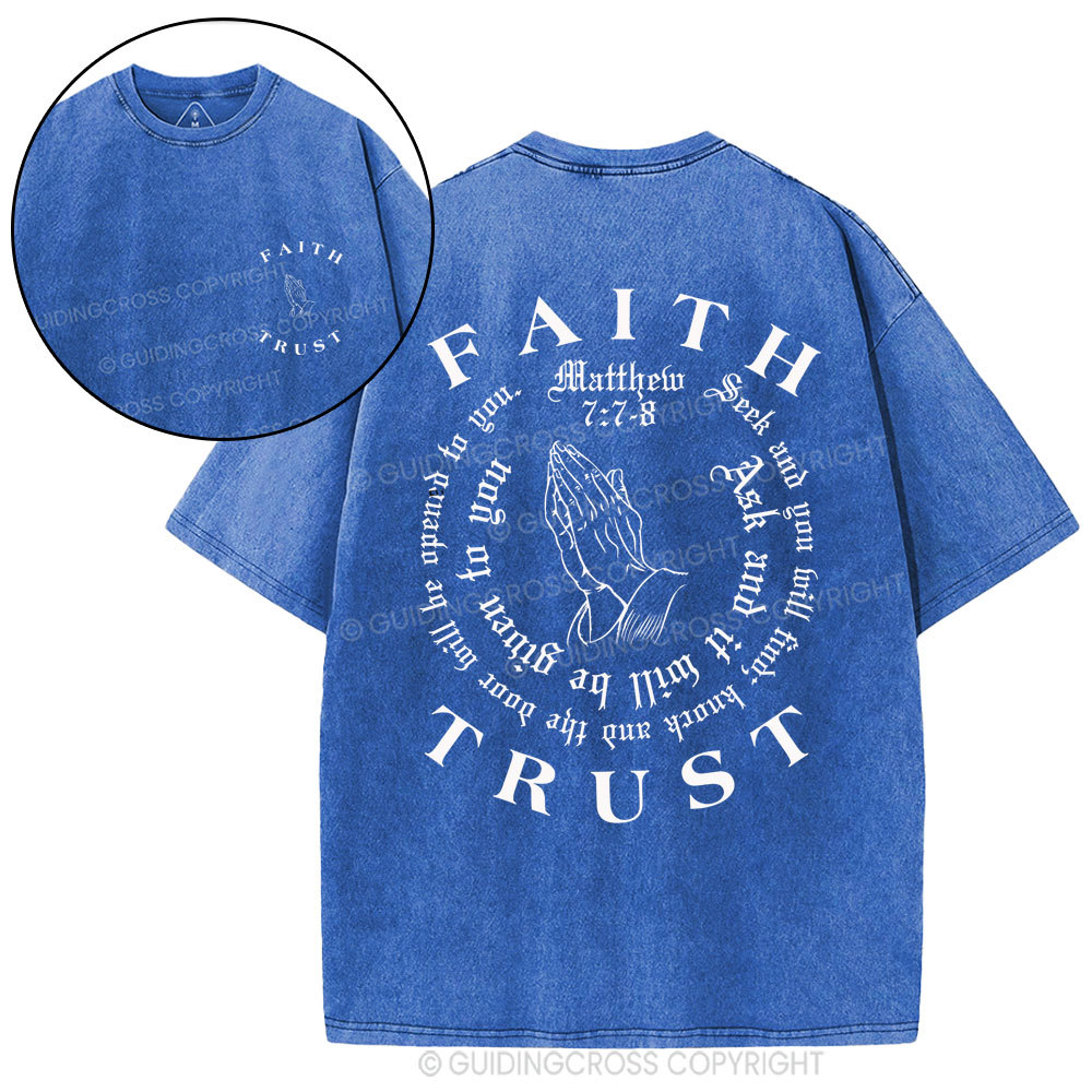 Faith And Trust Christian Washed T-Shirt