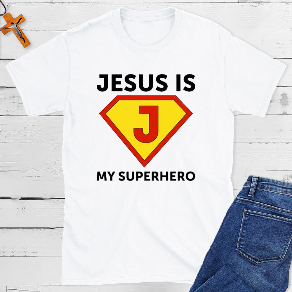 Jesus Is My Superhero Christian T-Shirt