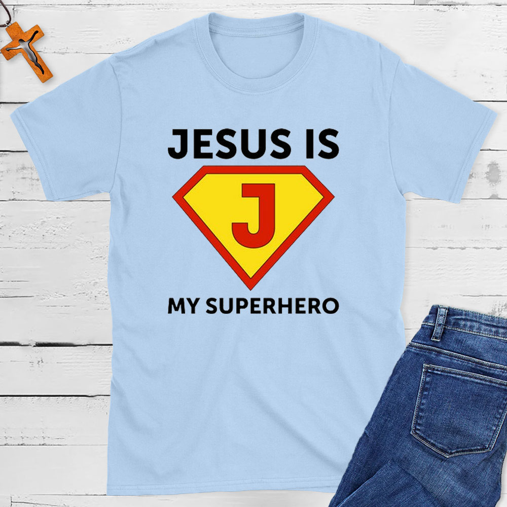 Jesus Is My Superhero Christian T-Shirt