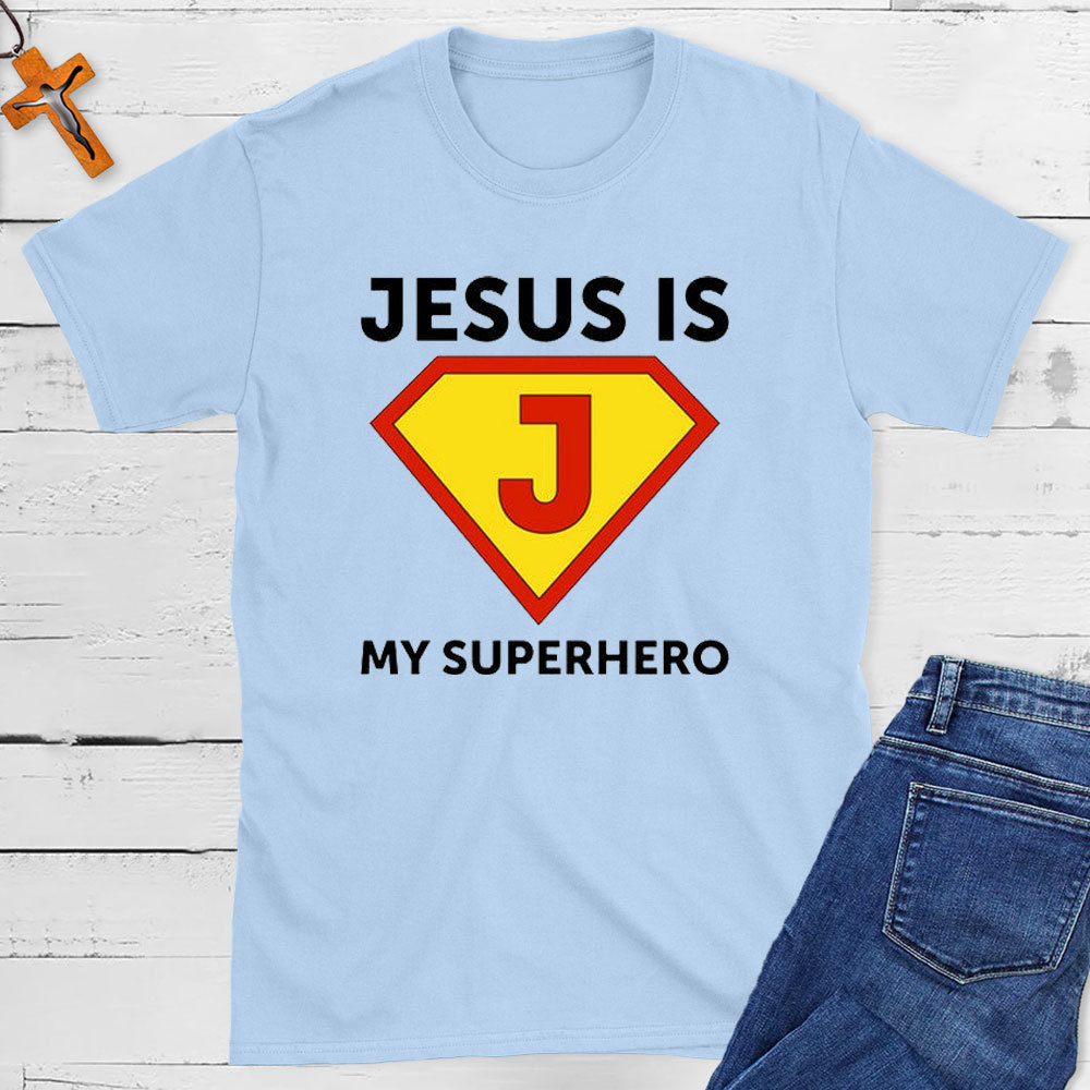 Jesus Is My Superhero Christian T-Shirt