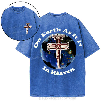 On Earth As it is in Heaven Christian Washed T-Shirt