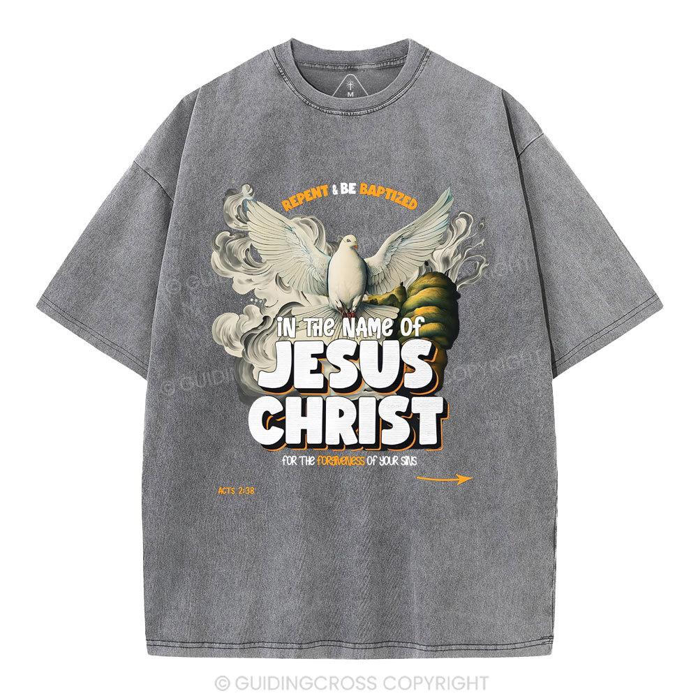 Repent And Be Baptized  Christian Washed T-Shirt