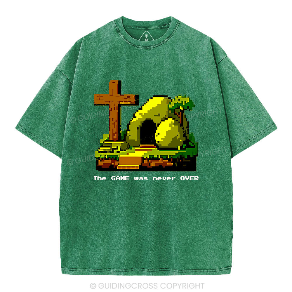 The Game Was Never Over Christian Washed T-Shirt