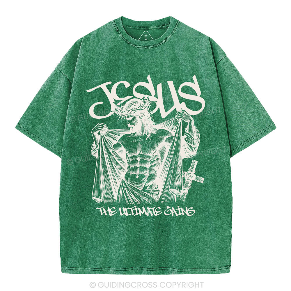 Jesus The Ultimate Gains Christian Washed T-Shirt