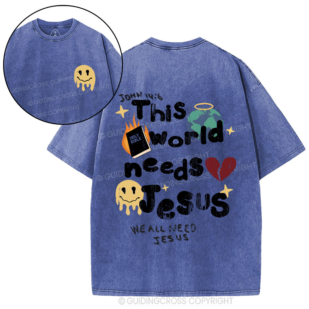 This World Need Jesus Christian Washed T-Shirt