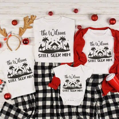 Personalized  Still Seek Him Family Matching Shirts