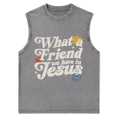 What Friend We Have In Jesus Christian Washed Tank Top