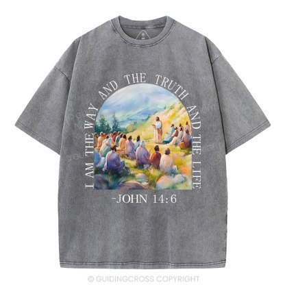 I Am The Way And The Truth Christian Washed T-Shirt