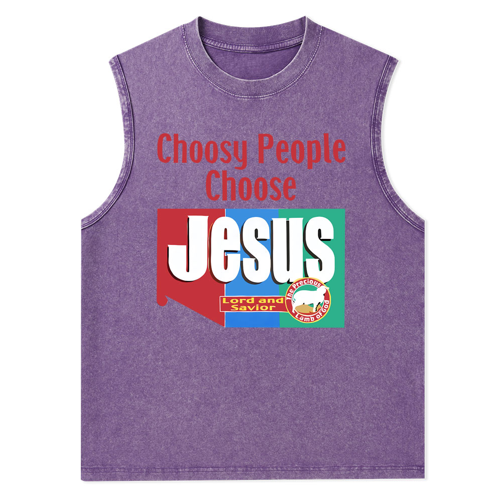 Choosy People Choose Jesus Christian Washed Tank Top