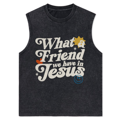 What Friend We Have In Jesus Christian Washed Tank Top