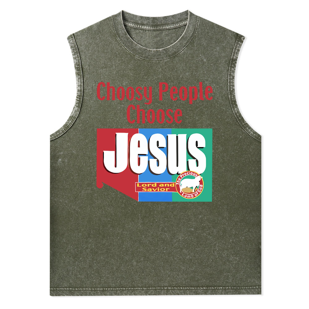 Choosy People Choose Jesus Christian Washed Tank Top