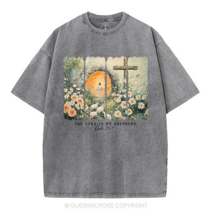 The Lord Is My Sheperd Christian Washed T-Shirt
