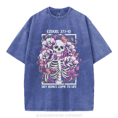 Dry Bones Come To Life Christian Washed T-Shirt