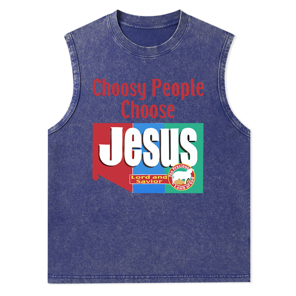 Choosy People Choose Jesus Christian Washed Tank Top