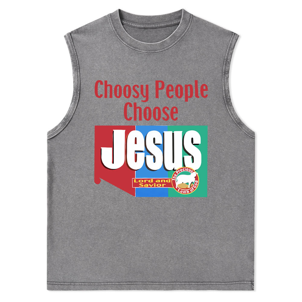 Choosy People Choose Jesus Christian Washed Tank Top