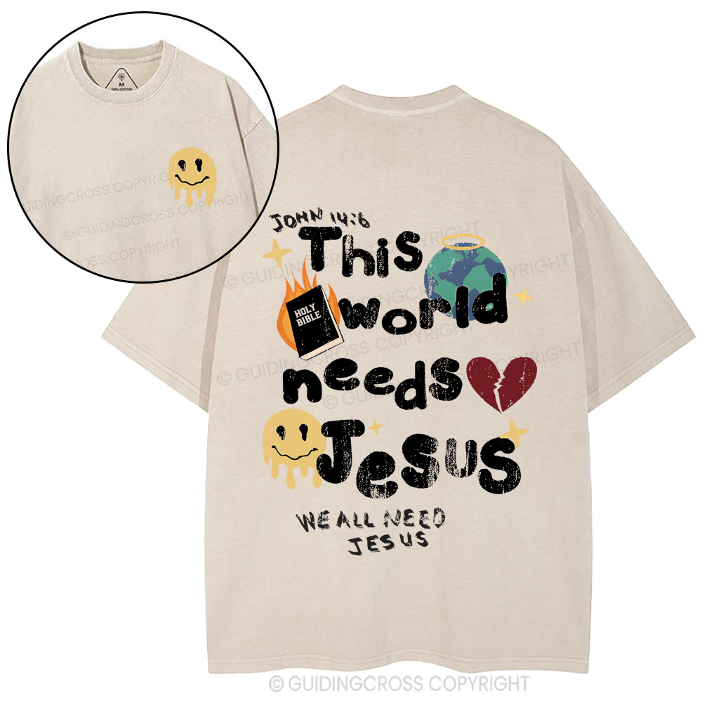 This World Need Jesus Christian Washed T-Shirt