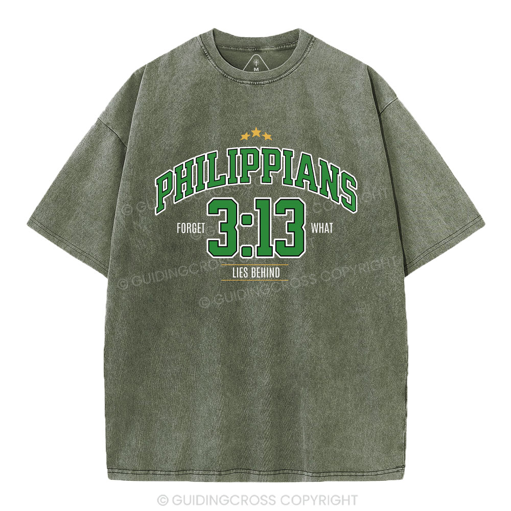 Philippians 3 13 Forget What Lie Behind Christian Washed T-Shirt