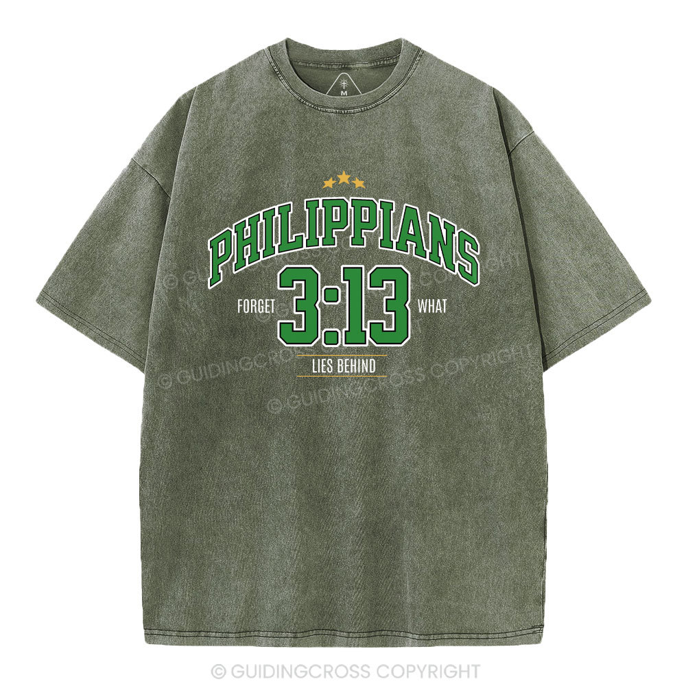 Philippians 3 13 Forget What Lie Behind Christian Washed T-Shirt