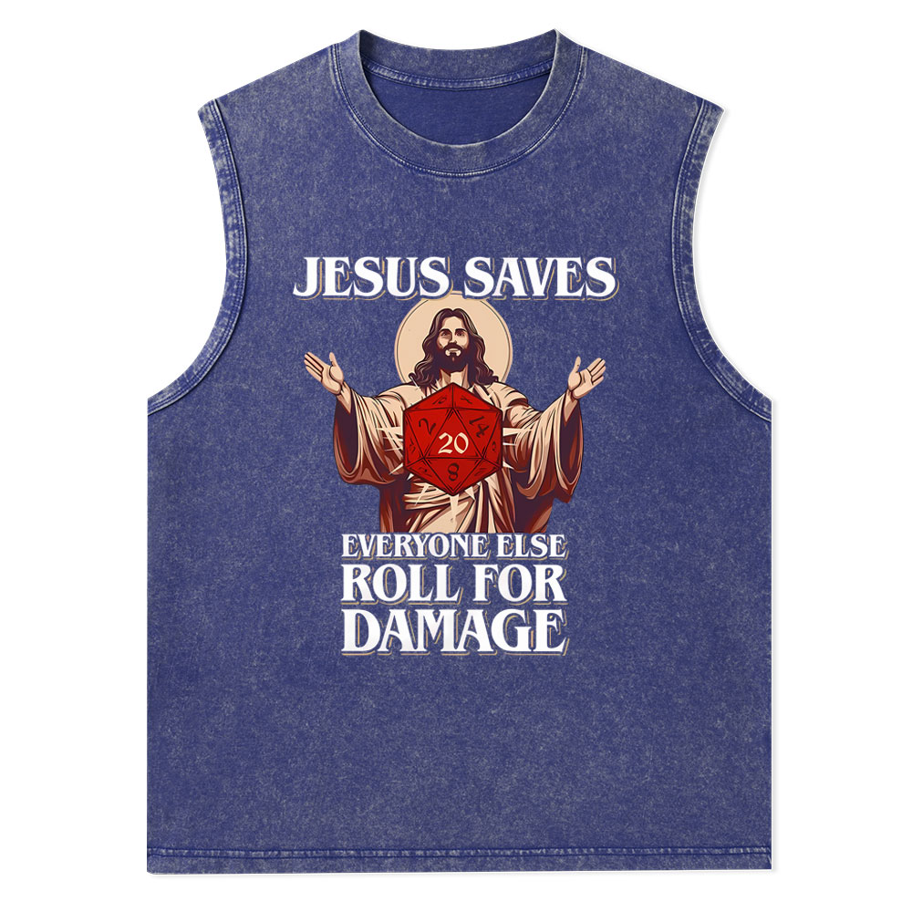 Jesus Saves Everyone Else Roll For Damage Christian Washed Tank Top