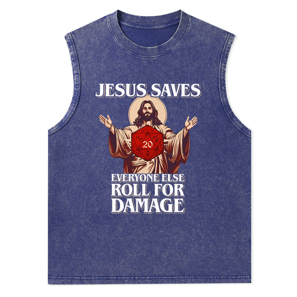 Jesus Saves Everyone Else Roll For Damage Christian Washed Tank Top