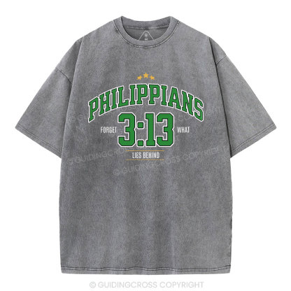 Philippians 3 13 Forget What Lie Behind Christian Washed T-Shirt