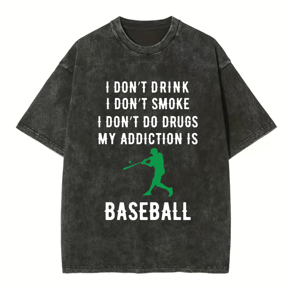 My Addiction Is Baseball Baseball Washed T-Shirt