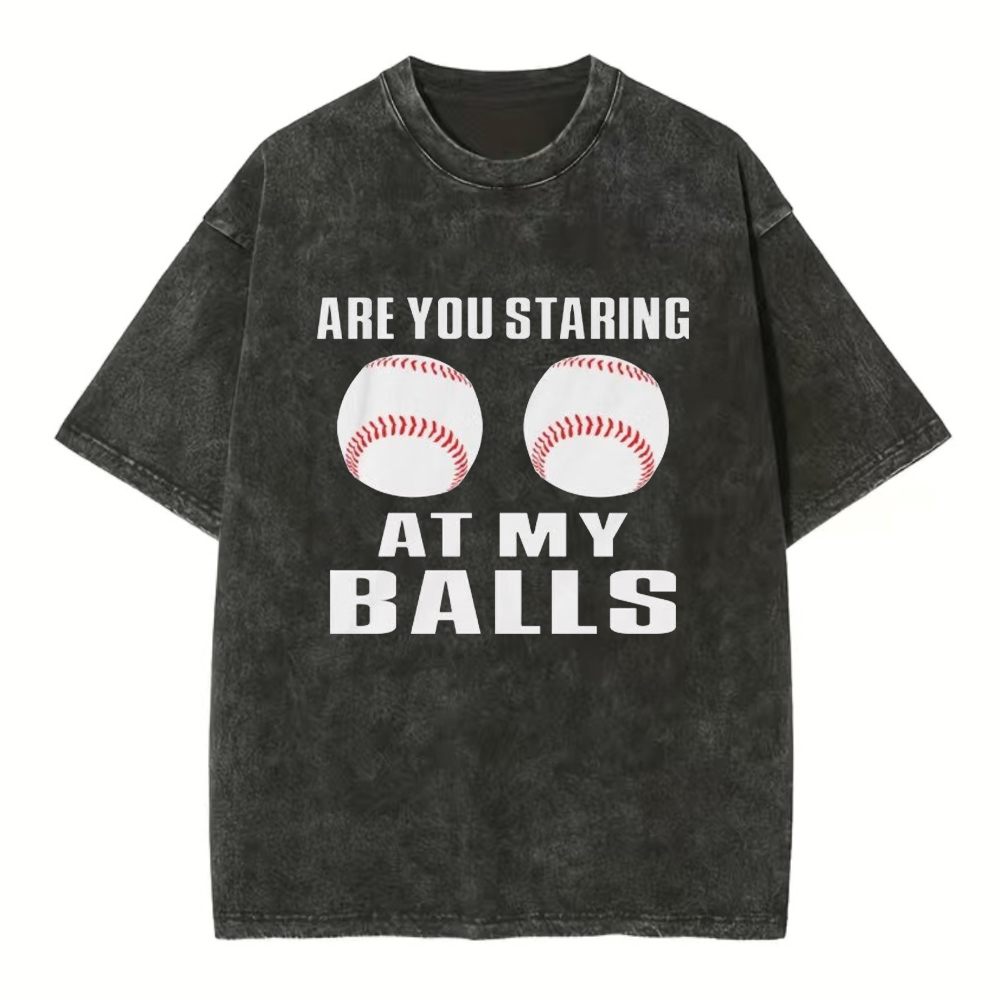 Are You Staring At My Balls