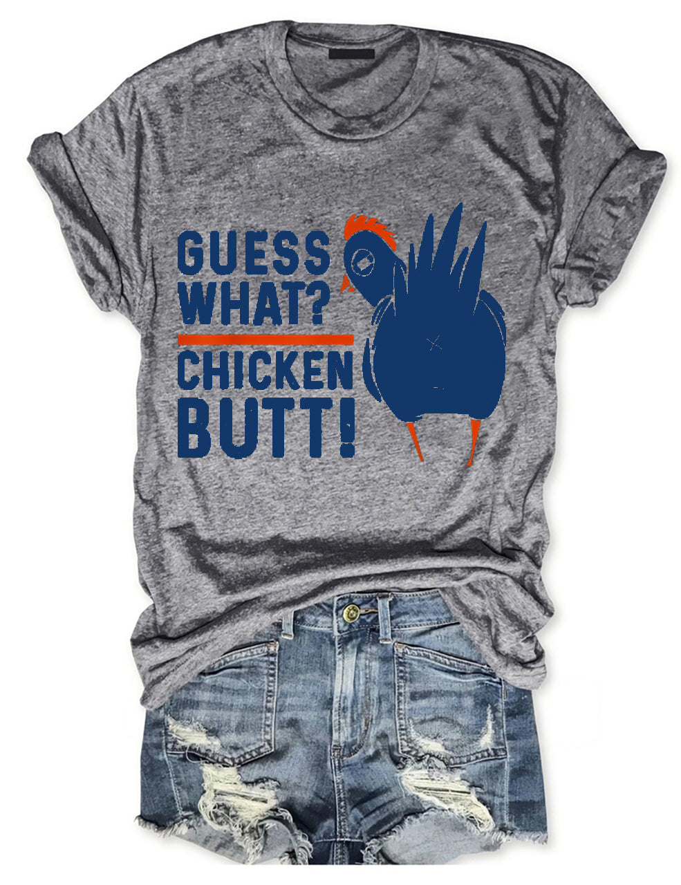 Guess What Chicken Butt T-Shirt